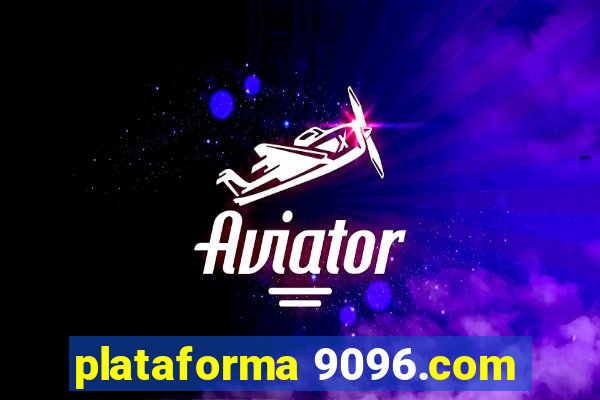 plataforma 9096.com